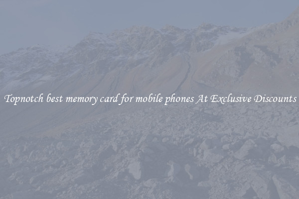 Topnotch best memory card for mobile phones At Exclusive Discounts
