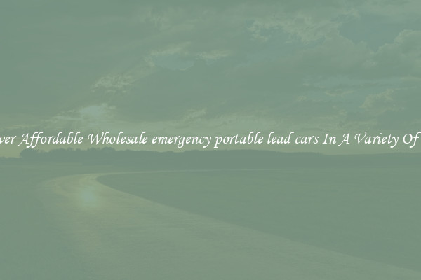 Discover Affordable Wholesale emergency portable lead cars In A Variety Of Forms