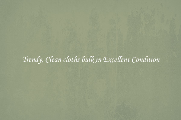 Trendy, Clean cloths bulk in Excellent Condition