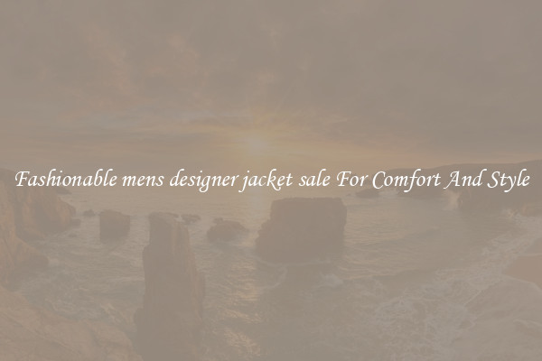 Fashionable mens designer jacket sale For Comfort And Style