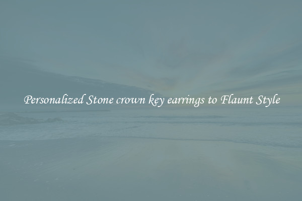 Personalized Stone crown key earrings to Flaunt Style
