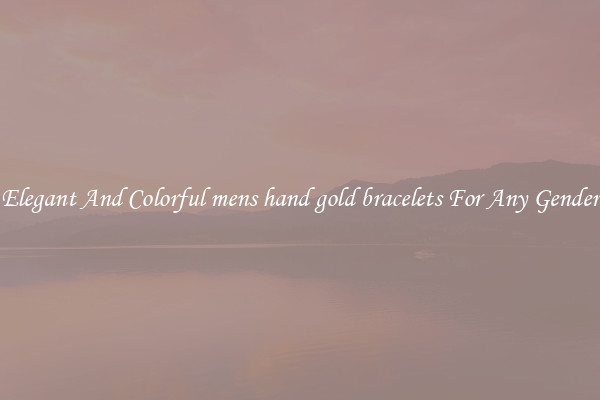 Elegant And Colorful mens hand gold bracelets For Any Gender