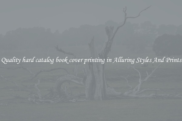 Quality hard catalog book cover printing in Alluring Styles And Prints