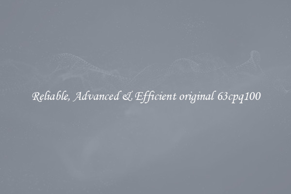 Reliable, Advanced & Efficient original 63cpq100