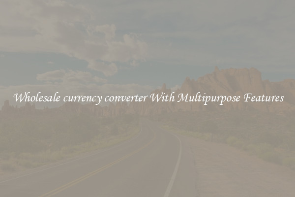 Wholesale currency converter With Multipurpose Features