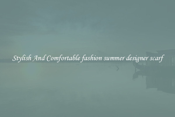 Stylish And Comfortable fashion summer designer scarf