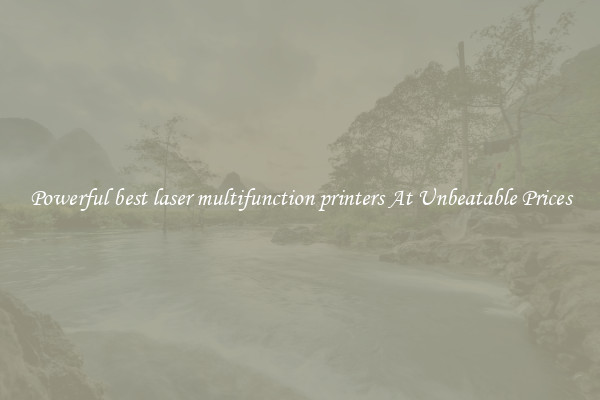 Powerful best laser multifunction printers At Unbeatable Prices