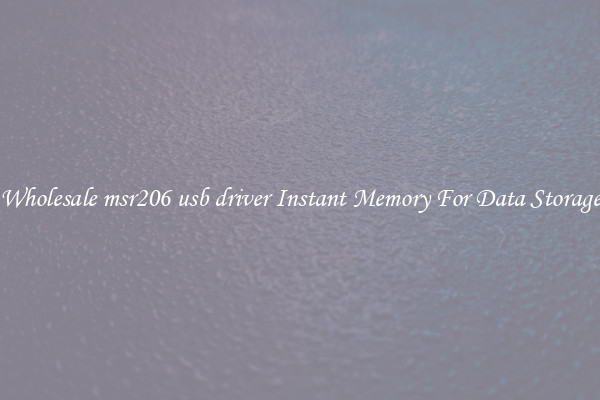 Wholesale msr206 usb driver Instant Memory For Data Storage